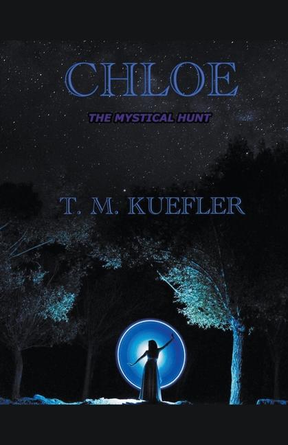 Knjiga Chloe T. M. Kuefler