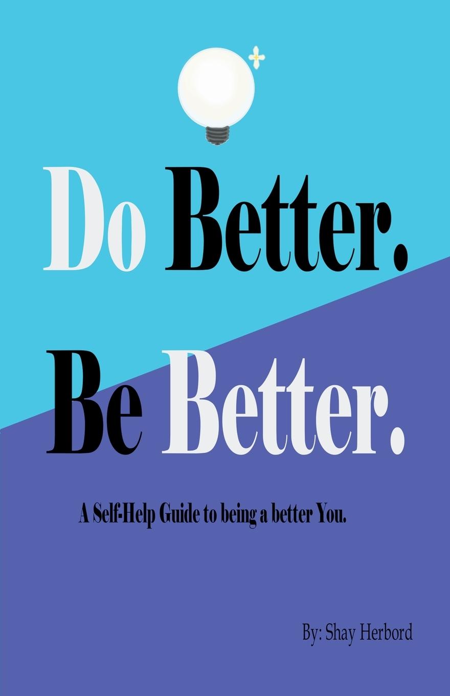 Knjiga Do Better. Be Better. Shay Herbord
