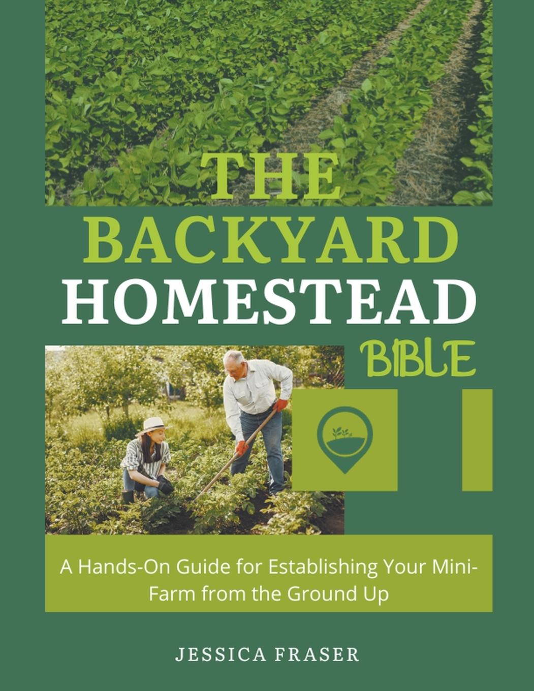 Carte The Backyard Homestead Bible 