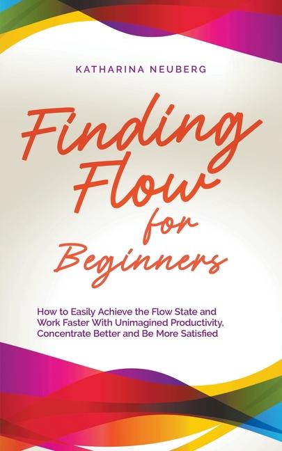 Book Finding Flow for Beginners Katharina Neuberg