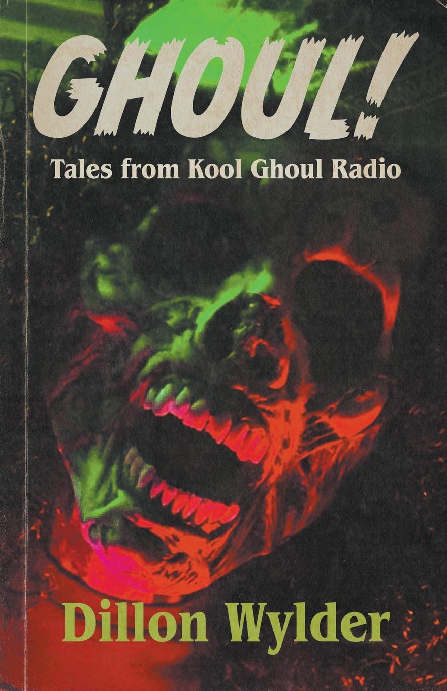Knjiga Ghoul! Dillon Wylder