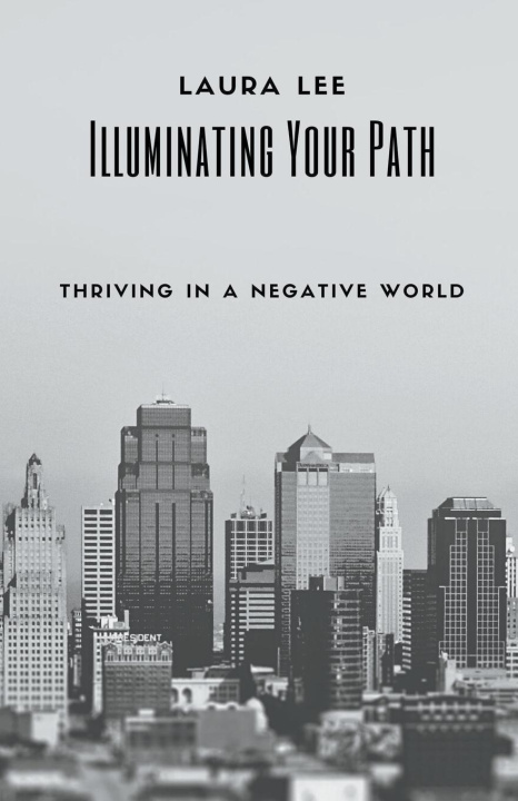 Knjiga Illuminating Your Path Laura Lee