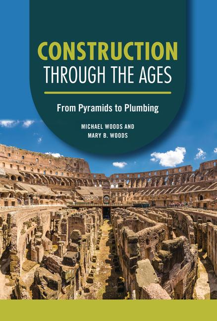 Knjiga Construction Through the Ages Mary B Woods