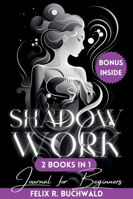 Livro Shadow Work Journal for Beginners Felix R. Buchwald