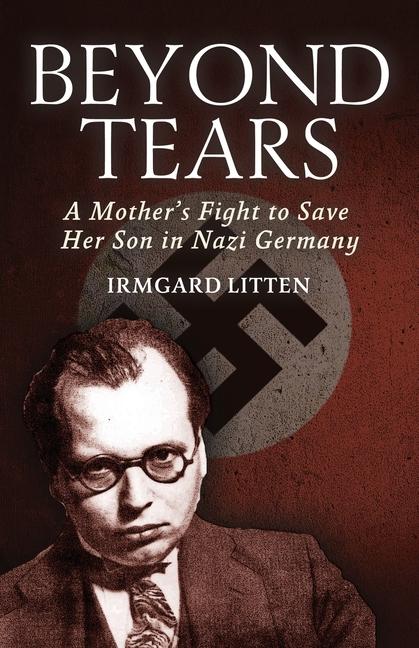Knjiga Beyond Tears Irmgard Litten