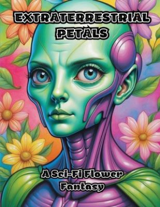 Knjiga Extraterrestrial Petals ColorZen