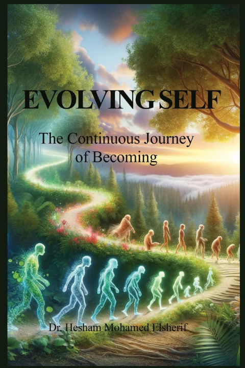 Knjiga EVOLVING SELF Hesham Mohamed Elsherif