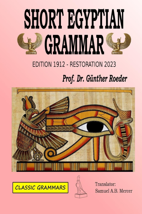 Carte Short Egyptian Grammar Classic Grammars