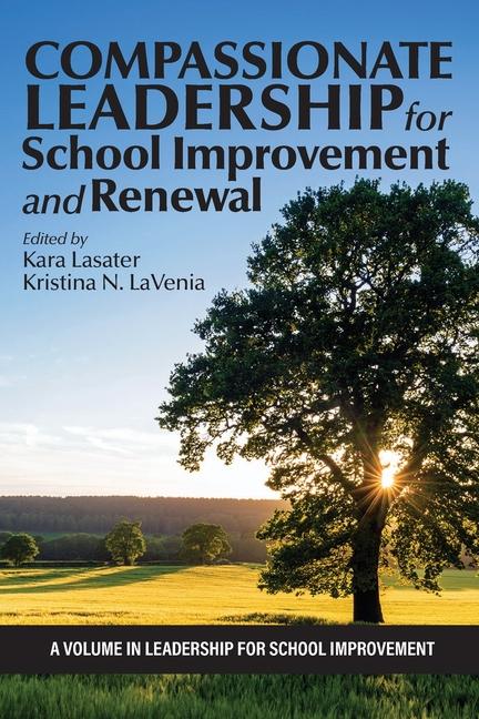 Buch Compassionate Leadership for School Improvement and Renewal Kristina N Lavenia