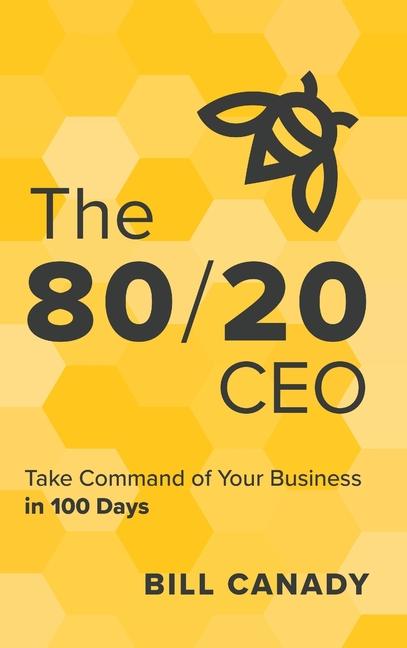 Buch The 80/20 CEO Bill Canady