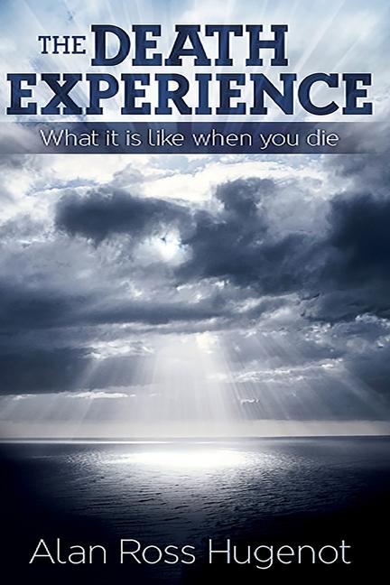 Knjiga The Death Experience Alan Ross Hugenot
