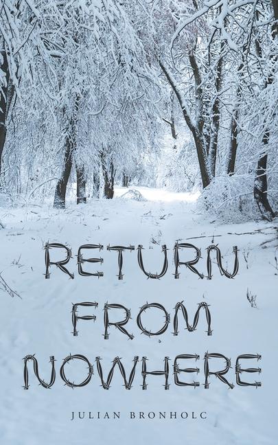 Knjiga Return From Nowhere Julian Bronholc