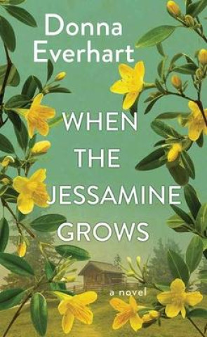 Libro When the Jessamine Grows 