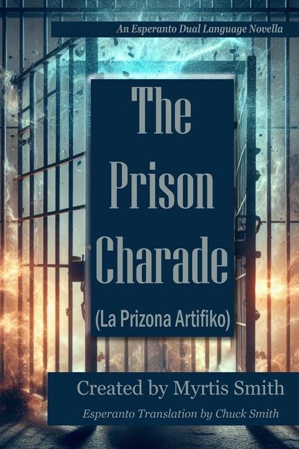 Βιβλίο The Prison Charade Chuck Smith