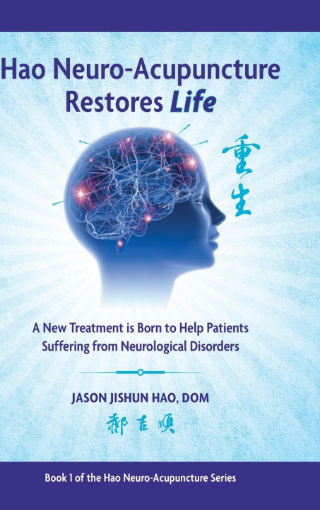 Knjiga Hao Neuro-Acupuncture Restores Life Jason Jishun Hao