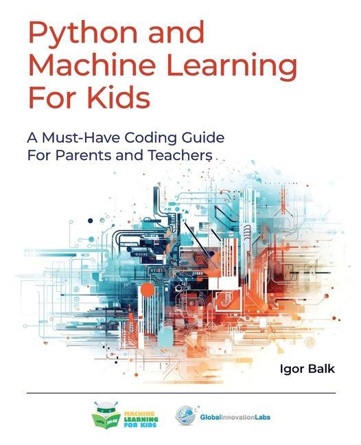 Knjiga Python and Machine Learning For Kids Igor Balk
