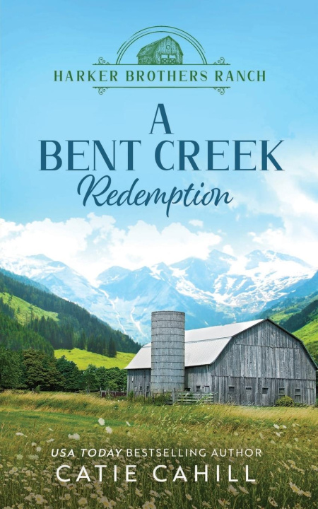 Knjiga A Bent Creek Redemption Catie Cahill