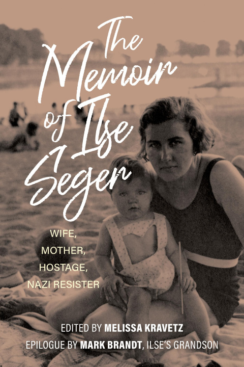 Buch The Memoir of Ilse Seger Melissa Kravetz