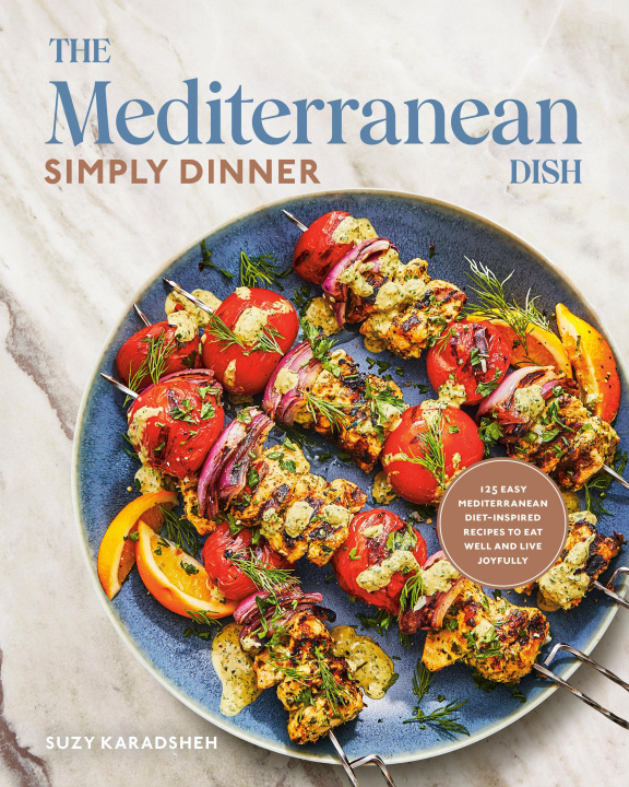 Kniha The Mediterranean Dish: Simply Dinner 