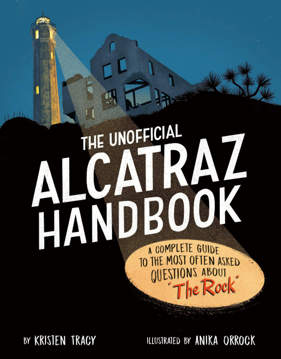 Book The Unofficial Alcatraz Handbook Anika Orrock