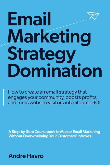 Kniha Email Marketing Strategy Domination 