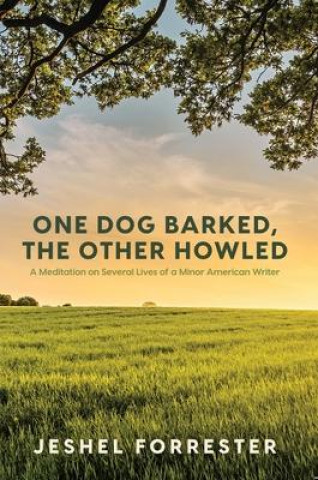 Knjiga One Dog Barked, the Other Howled Forrester