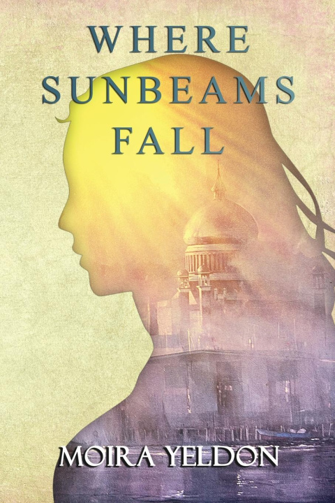 Knjiga Where Sunbeams Fall Moira Yeldon