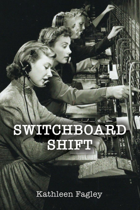 Knjiga Switchboard Shift Kathleen Fagley