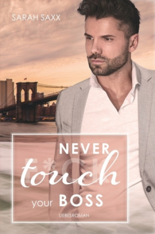 Livro Never touch your Boss Sarah Saxx