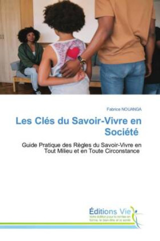 Kniha Les Clés du Savoir-Vivre en Société 