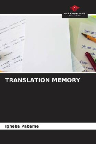 Knjiga TRANSLATION MEMORY Igneba Pabame