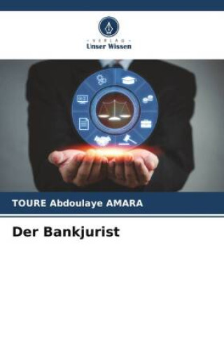 Knjiga Der Bankjurist TOURE Abdoulaye AMARA
