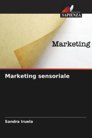 Knjiga Marketing sensoriale Sandra Iruela