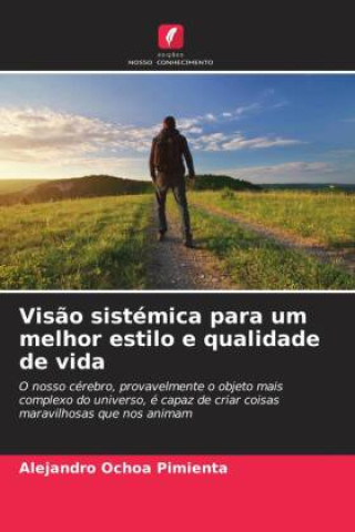 Buch Vis?o sistémica para um melhor estilo e qualidade de vida Alejandro Ochoa Pimienta