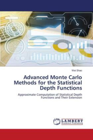 Book Advanced Monte Carlo Methods for the Statistical Depth Functions Wei Shao