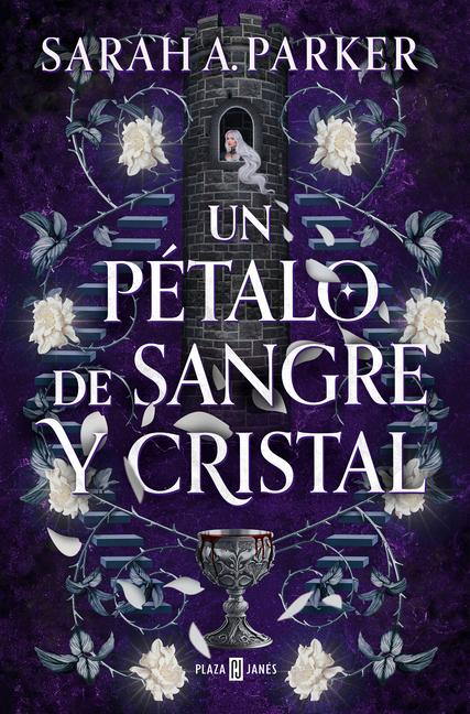 Kniha Un Pétalo de Sangre Y Cristal / To Bleed a Crystal Bloom 