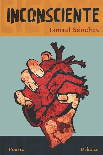 Knjiga Inconsciente Ismael Sánchez