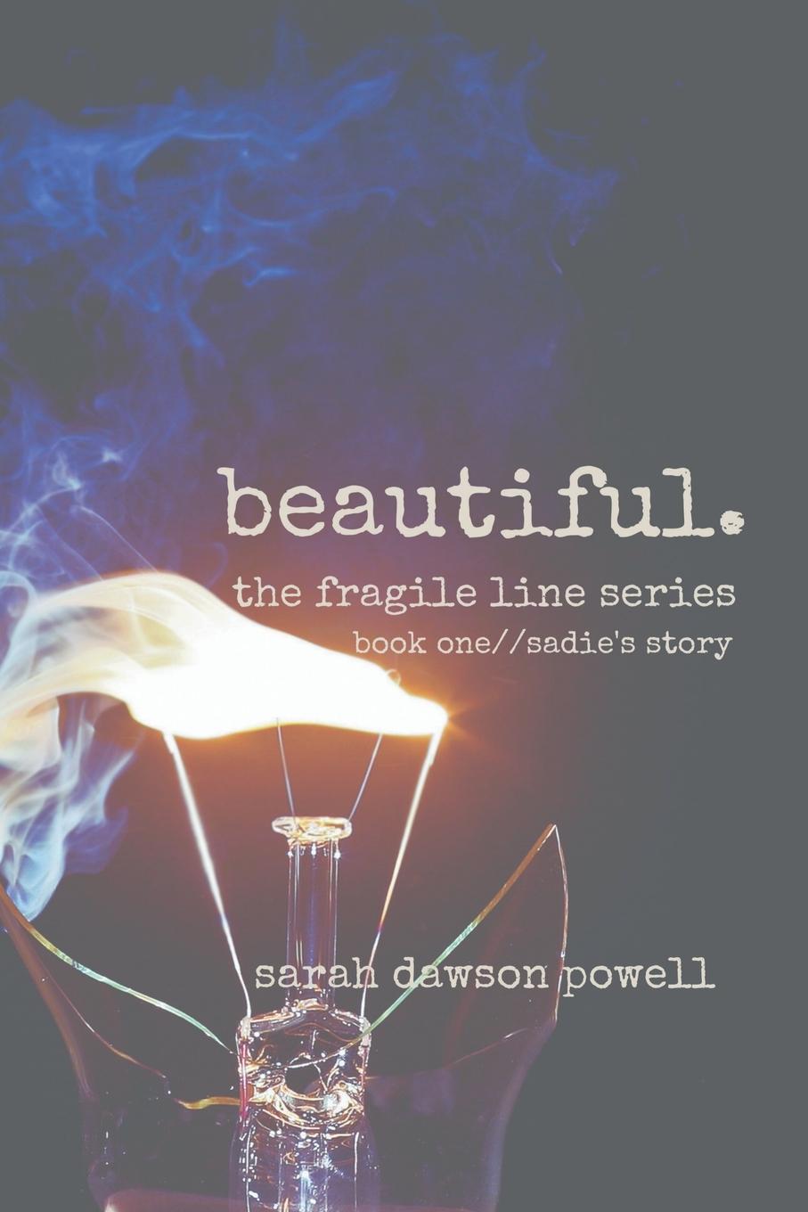 Knjiga Beautiful Sarah Dawson Powell