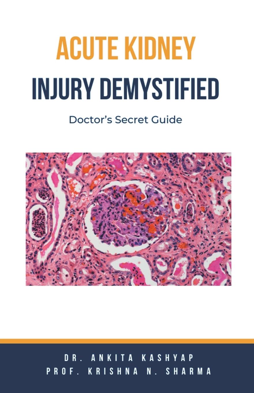 Knjiga Acute Kidney Injury Demystified Krishna N. Sharma