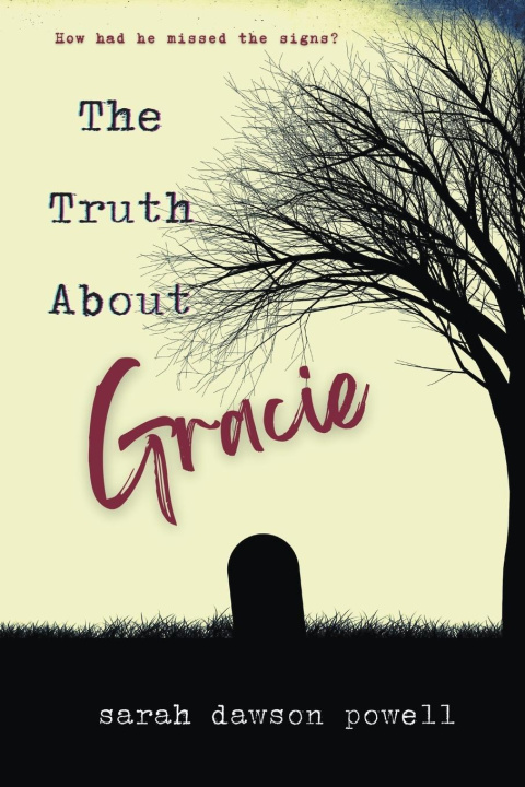 Boek The Truth About Gracie Sarah Dawson Powell