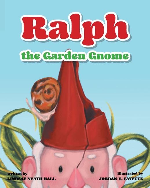Knjiga Ralph the Garden Gnome Lindsay Neath Hall