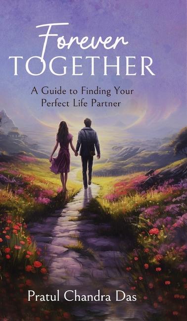 Knjiga Forever Together Pratul Chandra Das