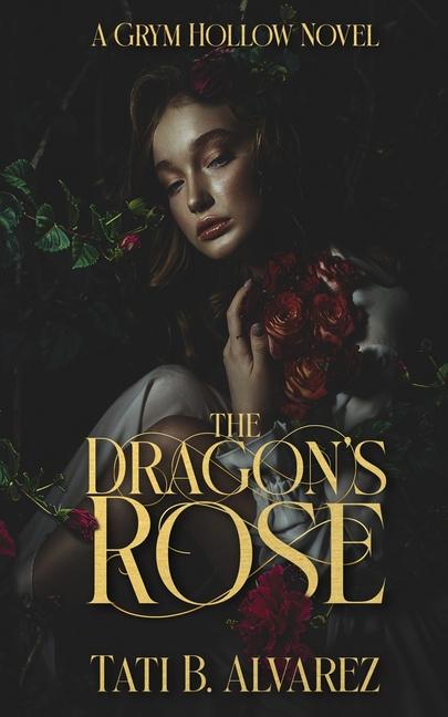 Kniha The Dragon's Rose 