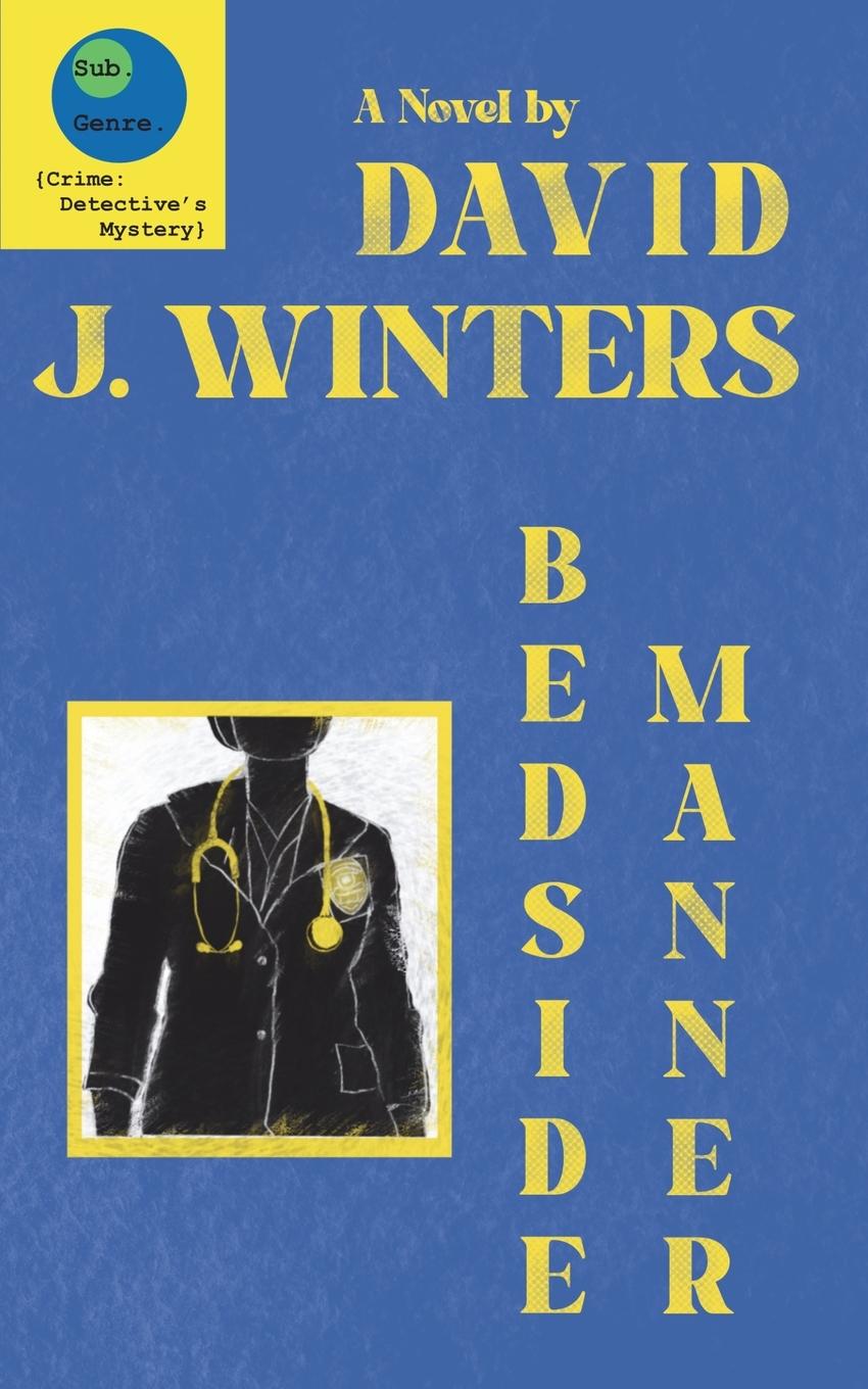 Knjiga Bedside Manner David J Winters