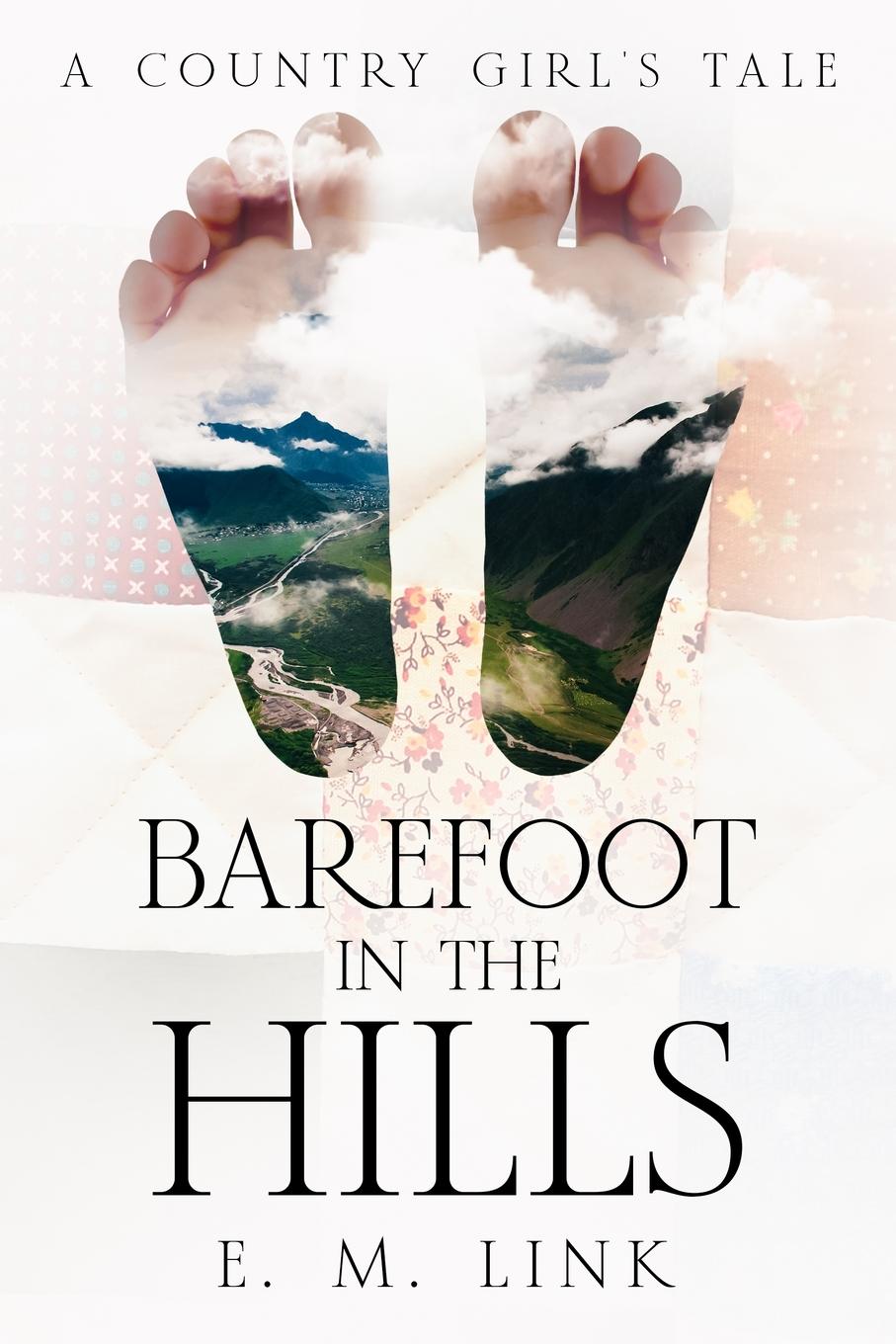 Buch Barefoot in the Hills E. M. Link