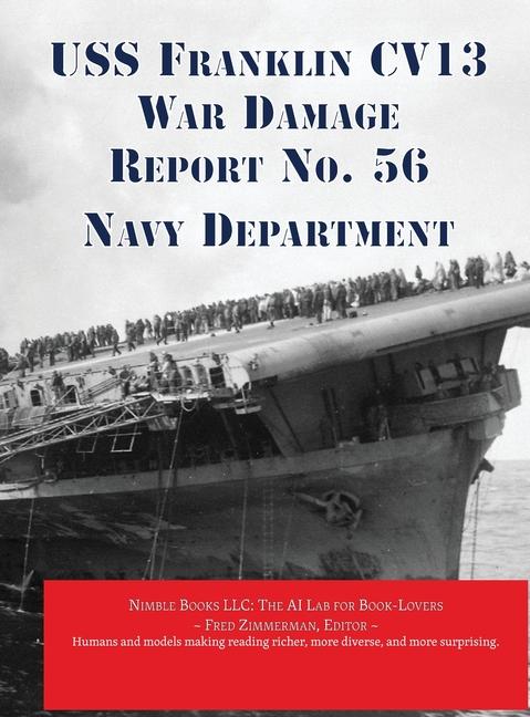 Kniha USS Franklin CV13 War Damage Report No. 56 Fred Zimmerman