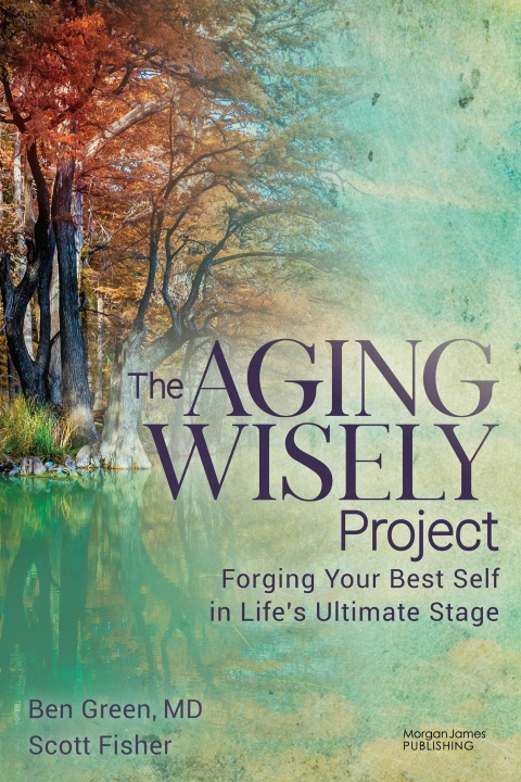Book The Aging Wisely Project Scott Fisher