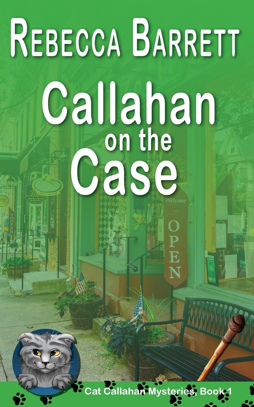 Knjiga Callahan on the Case Rebecca Barrett