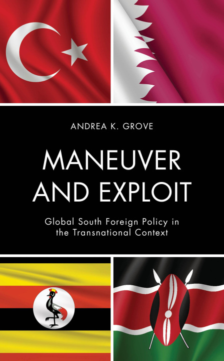 Knjiga Maneuver and Exploit Andrea K. Grove