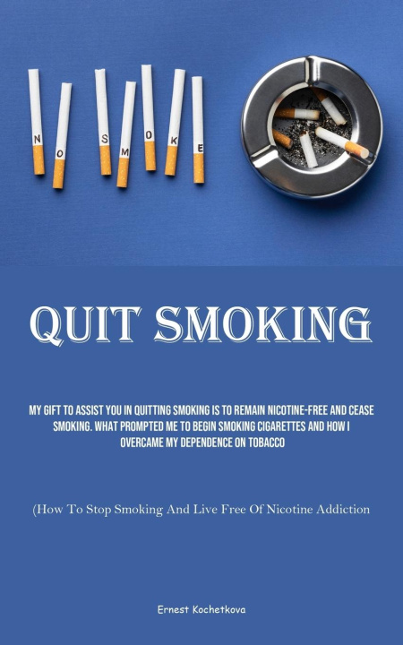 Buch Quit Smoking Ernest Kochetkova